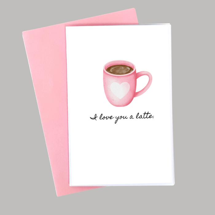 I Love You A Latte.